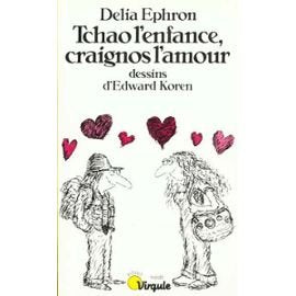 Tchao l'enfance, craignos l'amour
