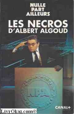Nulle part ailleurs : les nécros d'Albert Algoud