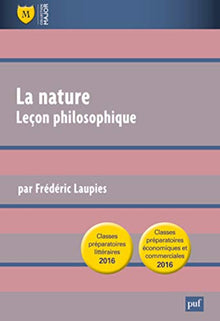 La nature. Leçon philosophique: Question de culture générale classes préparatoires HEC