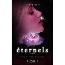 Eternels Tome 6 Pour toujours