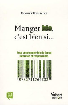 Manger bio, c'est bien si...