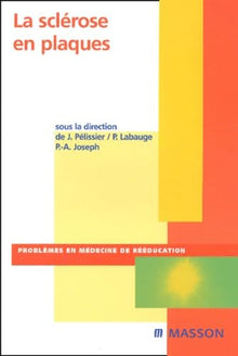 La sclérose en plaques