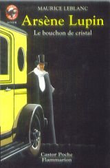 Arsène Lupin le bouchon de cristal