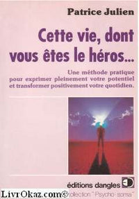 cette vie dont vous êtes le héros