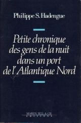 Petite chronique des gens de la nuit dans un port de l'Atlantique Nord