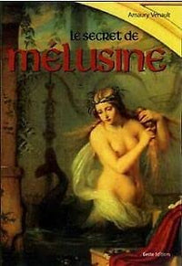 Le secret de Mélusine - thriller historique