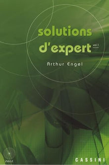 Solutions d'expert (tome 1)