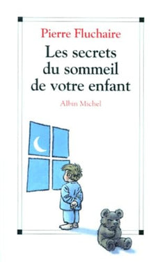 Les secrets du sommeil de votre enfant