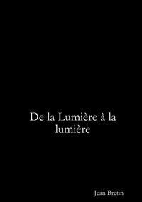 De la lumière à la lumière