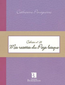 Mes recettes du pays basque