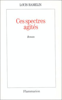 Ces spectres agités