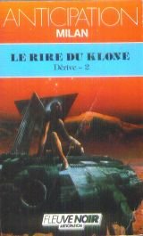 Le Rire du Klone : Dérive, 2