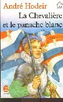La Chevalière et le panache blanc