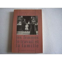 Les Femmes, Le Travail Et La Famille