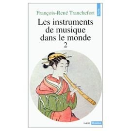 Les instruments de musique dans le monde: Tome 2