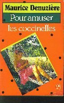 Pour amuser les coccinelles