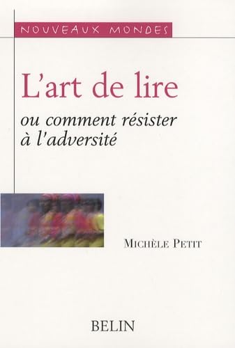 L'art de lire ou comment résister à l'adversité