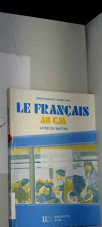 Le Francais Au Cm. Cahier Du Maitre