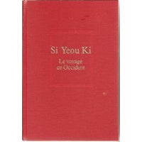 Si Yeou Ki. Le voyage en Occident