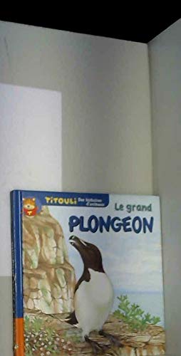 Le petit pingouin Le grand plongeon