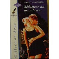 SEDUCTEUR AU GRAND COEUR