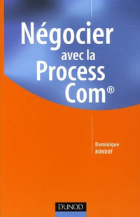 Négocier avec la Process Com