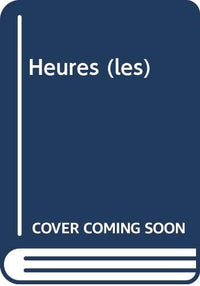 Heures (les)