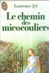 Chemin des micocouliers *** (Le)