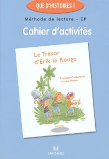Le trésor d'Erik le Rouge: Cahier d'activités CP
