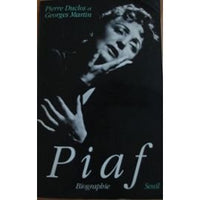 Piaf. Biographie