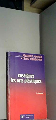 Enseigner les arts plastiques