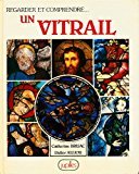 Regarder et comprendre-- un vitrail