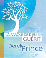 La parole de Dieu guérit