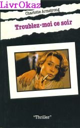 Troublez moi ce soir