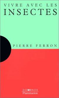 Vivre Avec Les Insectes