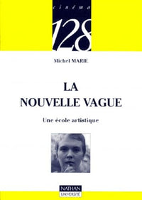 La Nouvelle Vague: Une école artistique
