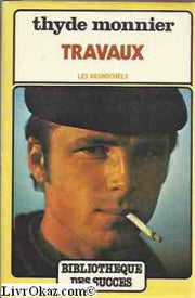 Thyde Monnier. Travaux -Les Desmichels- V.