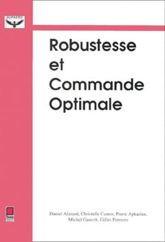 ROBUSTESSE ET COMMANDE OPTIMALE