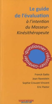 Le guide de l'évaluation à l'intention du masseur-kinésithérapeute