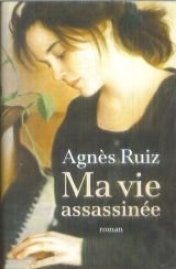 Ma vie assassinée