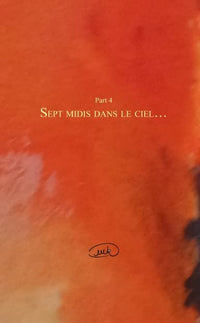 Part 4 : Sept midis dans le ciel