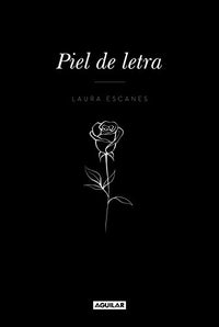 Piel de letra (Primera persona)