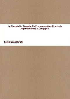 Le chemin de réussite en programmation structurée
