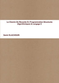 Le chemin de réussite en programmation structurée