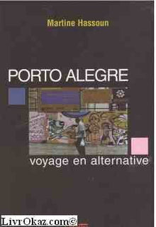 Porto Alegre : Un voyage en alternative