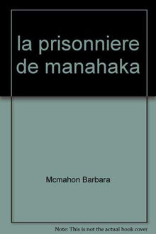 La Prisonnière de Manahaka