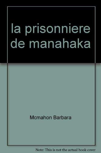 La Prisonnière de Manahaka