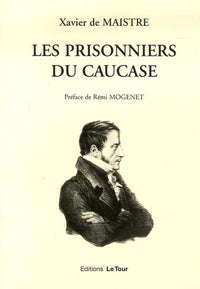 Les Prisonniers du Caucase: Suivi de Le Prisonnier et le papillon