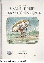 manuel et didi grand champignon
