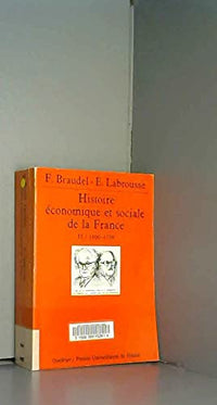 Histoire économique et sociale de la France, tome 2 : 1660-1789